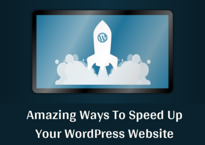 Amazing Ways To Speed Up Your WordPress Website