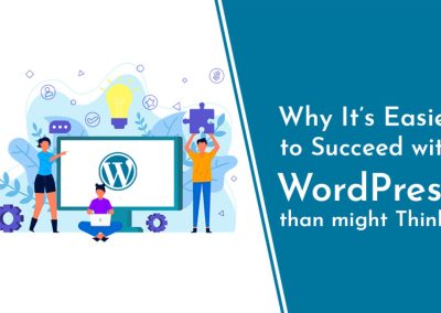 Why It’s Easier to Succeed with WordPress than Might Think?