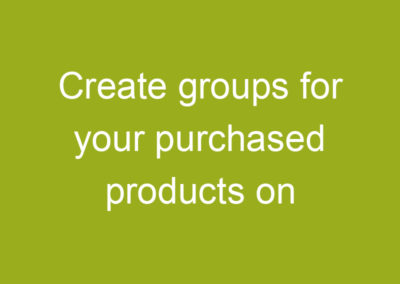 Create groups for your purchased products on WooCommerce