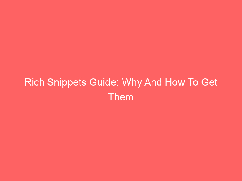 Rich Snippets Guide