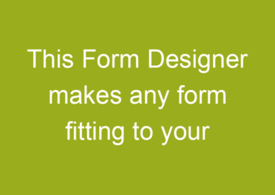 This Form Designer makes any form fitting to your brand