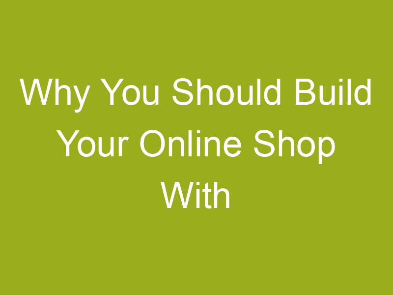Why You Should Build Your Online Shop With WordPress, BuddyPress and WooCommerce