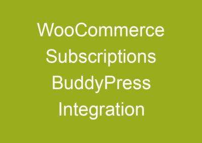WooCommerce Subscriptions BuddyPress Integration